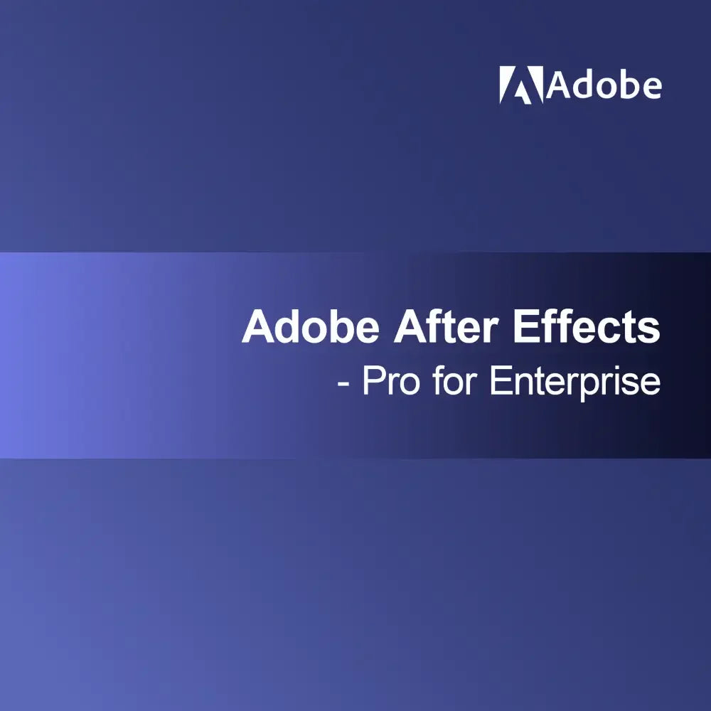 Adobe After Effects - Pro for Enterprise