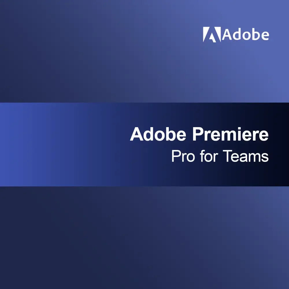 Adobe Premiere Pro for Teams
