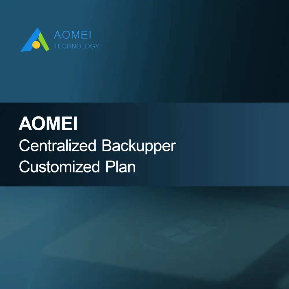 Plan personnalisé AOMEI Centralized Backupper