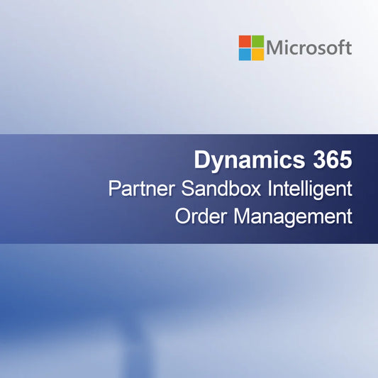 Dynamics 365 Partner Sandbox Intelligent Order Management