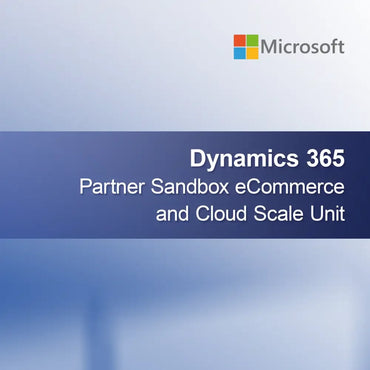 Dynamics 365 Partner Sandbox eCommerce and Cloud Scale Unit