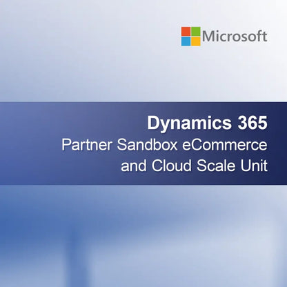 Dynamics 365 Partner Sandbox eCommerce and Cloud Scale Unit