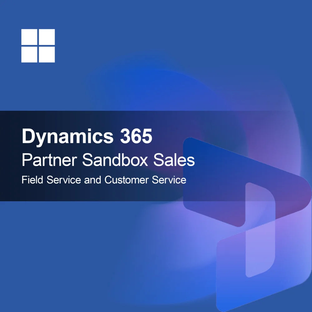 Dynamics 365 Partner Sandbox Sales Field Service and Customer Service